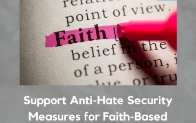 Support Anti-Hate Security Measures for Faith-Based and Cultural Organizations